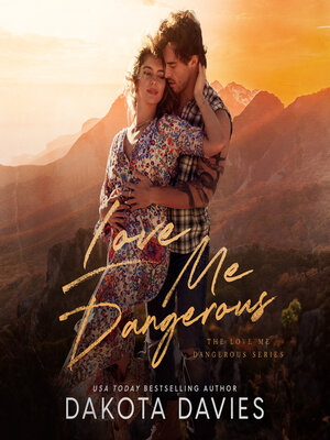 cover image of Love Me Dangerous